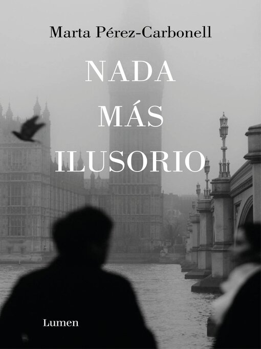 Title details for Nada más ilusorio by Marta Pérez-Carbonell - Available